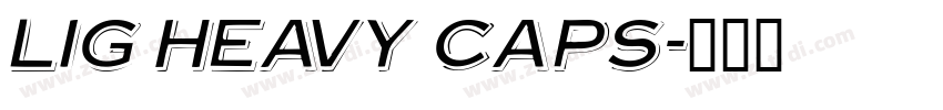 LIG Heavy Caps字体转换